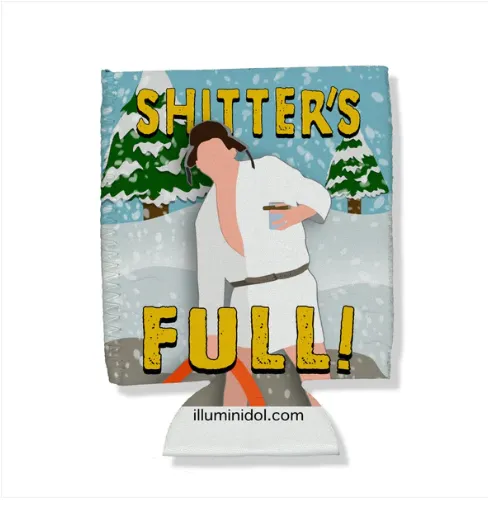 Cousin Eddie Shitter's Full - Illuminidol Koozie