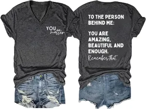 You Matter to The Person Behind Me T-Shirt Women Casual Short Sleeve V-Neck Shirts Tops Inspirational Graphic Tee